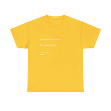 Load image into Gallery viewer, &quot;My Ancestors Said... Delegate That.&quot; Unisex Heavy Cotton Tee Express Delivery available
