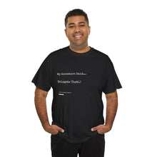 Load image into Gallery viewer, &quot;My Ancestors Said... Delegate That.&quot; Unisex Heavy Cotton Tee Express Delivery available
